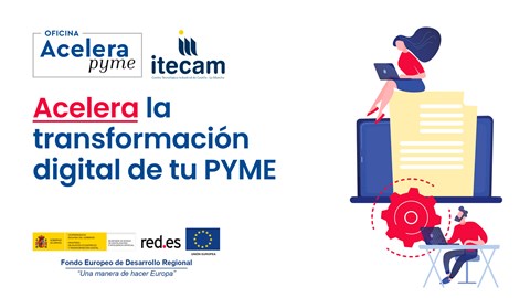 Itecam es seleccionada como Oficina Acelera Pyme en la región para impulsar la transformación digital de las pymes